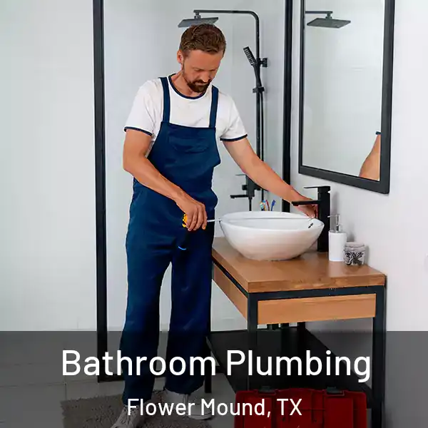  Bathroom Plumbing Flower Mound, TX