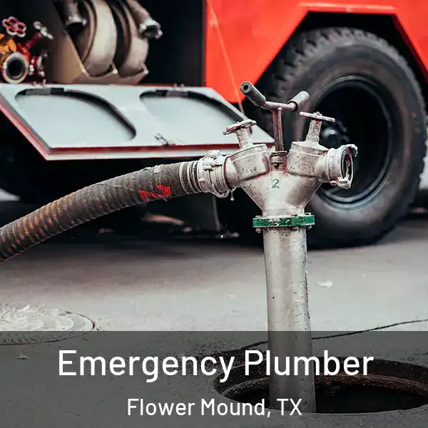  Emergency Plumber Flower Mound, TX
