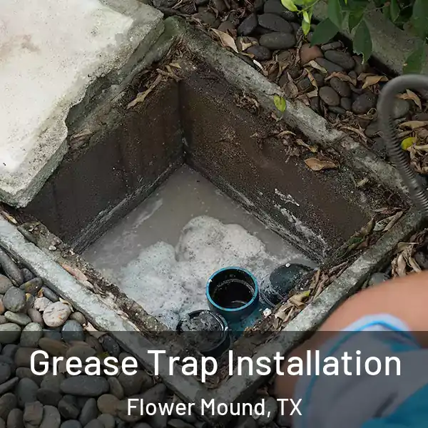  Grease Trap Installation Flower Mound, TX