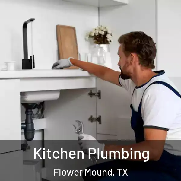  Kitchen Plumbing Flower Mound, TX