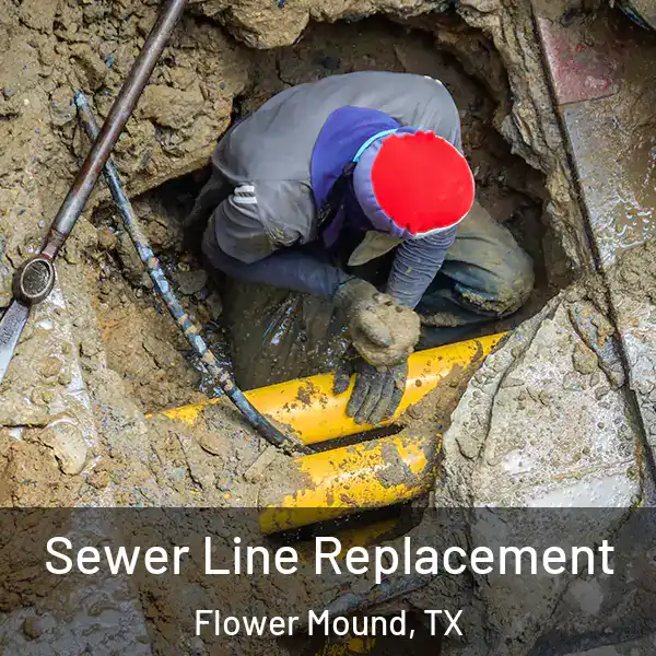  Sewer Line Replacement Flower Mound, TX